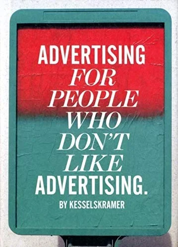 Advertising for People Who Don't Like Advertising