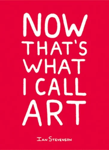 Now That's What I Call Art